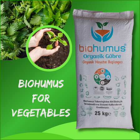 for vegetables
Biohumus Organic Fertilizer 25 Kg